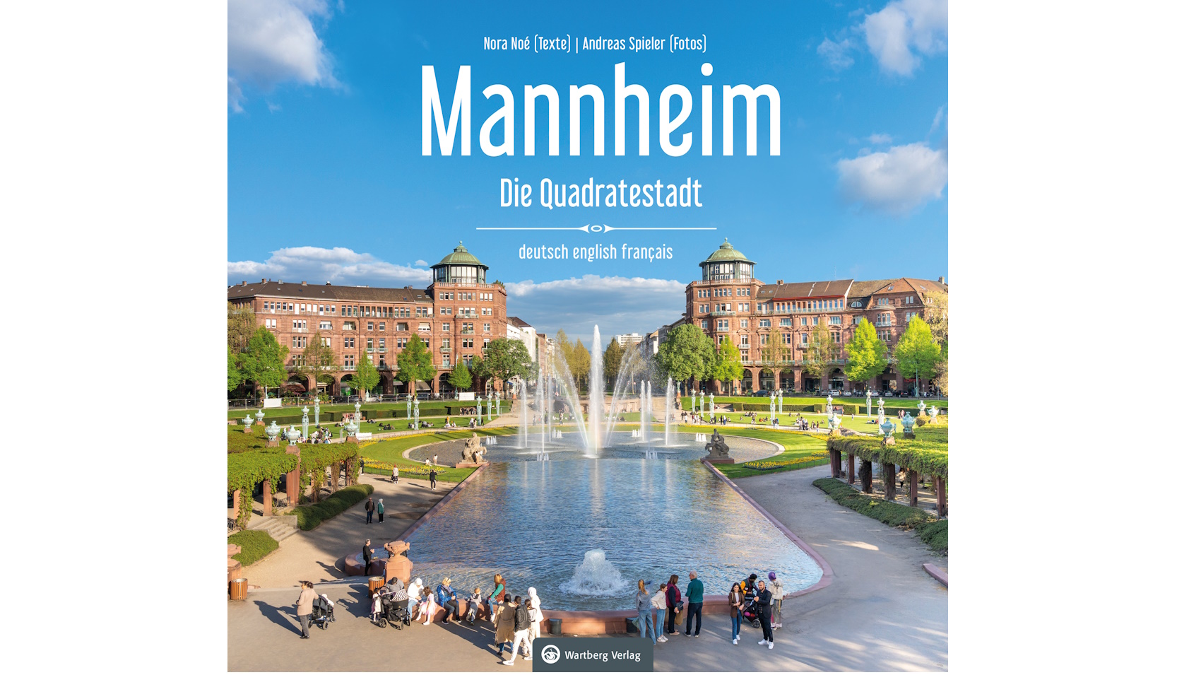 Mannheim- Die Quadratestadt: Farbbildband in drei Sprachen
