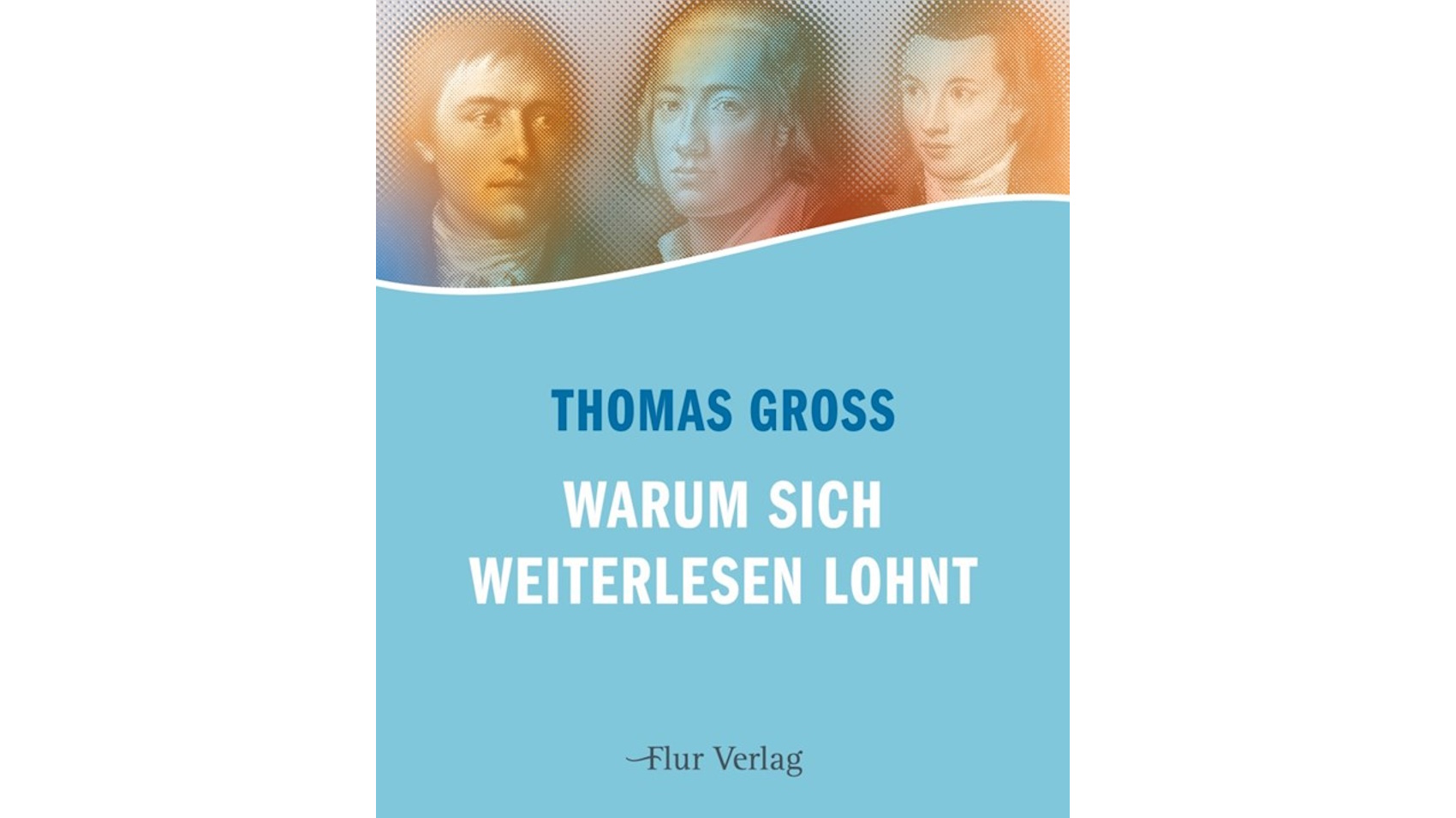 Buch "Warum sich Weiterlesen lohnt" - von Kulturredakteur Thomas Groß